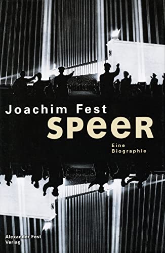 Speer: Eine Biographie von Fest, Alexander Verlag